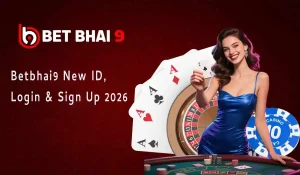 Betbhai9 New ID, Login & Sign Up
